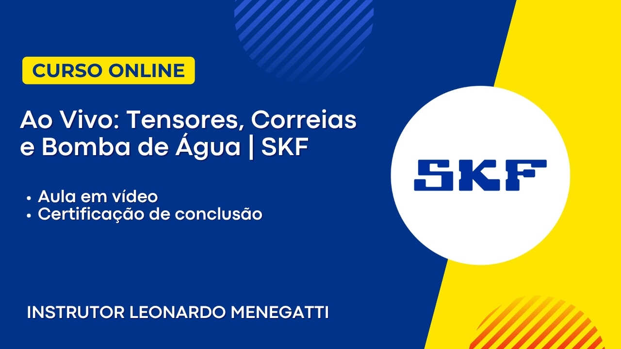 Ao Vivo: Tensores, Correias e Bomba de Água | SKF | Instrutor Leonardo Menegatti