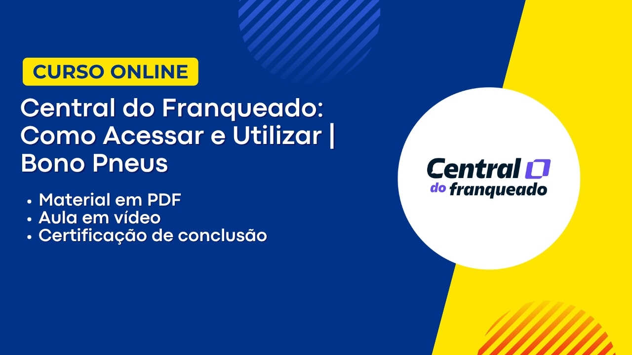Central do Franqueado: Como Acessar e Utilizar | Bono Pneus