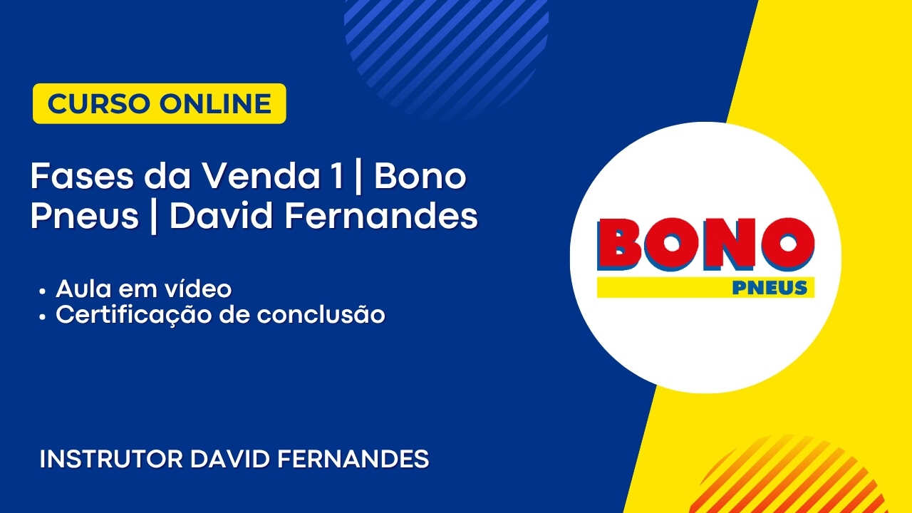 Fases da Venda 1 | Bono Pneus | David Fernandes