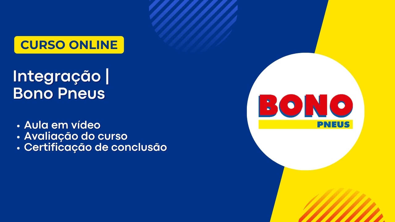 Integração Bono Pneus: Conhecendo nossa história
