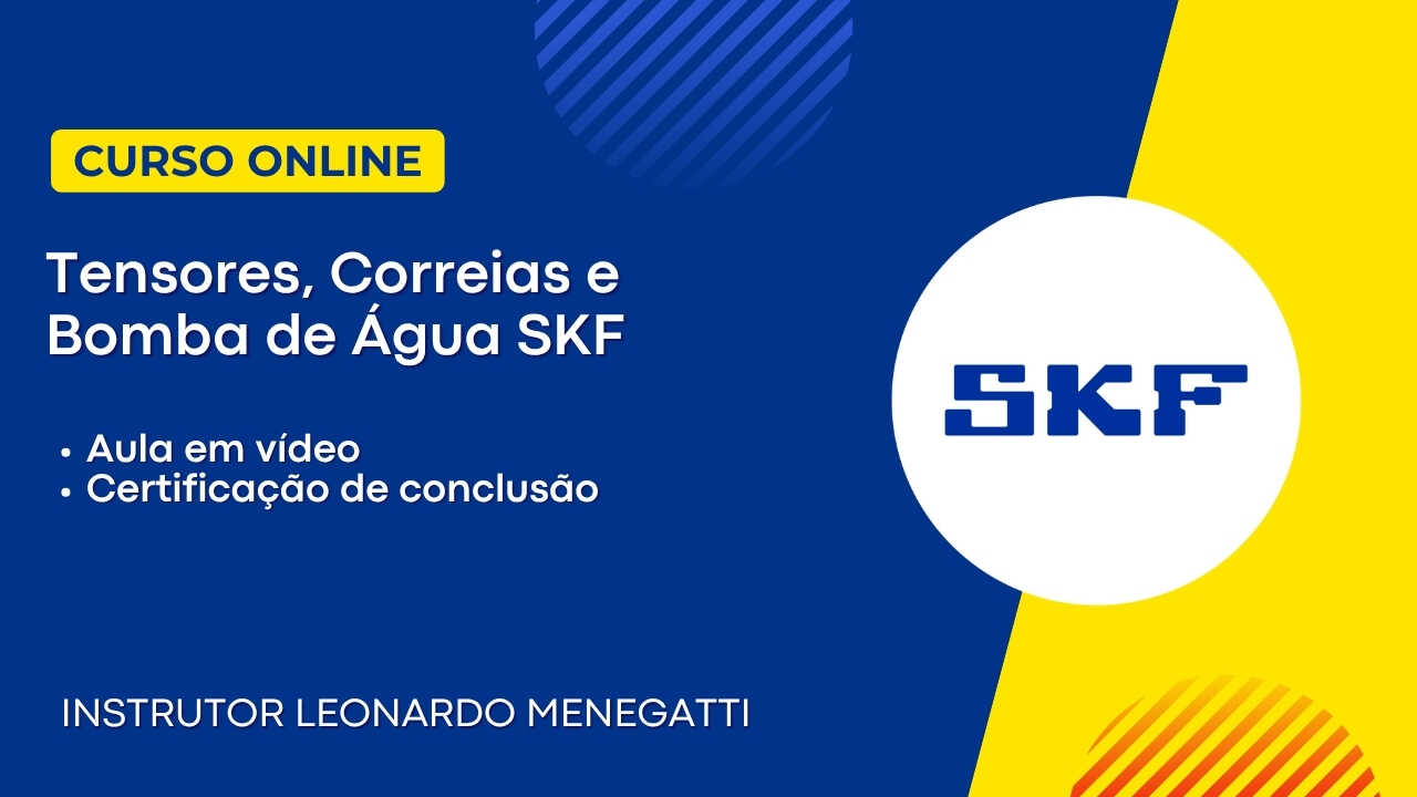 Tensores, Correias e Bomba de Água SKF | Instrutor Leonardo Menegatti