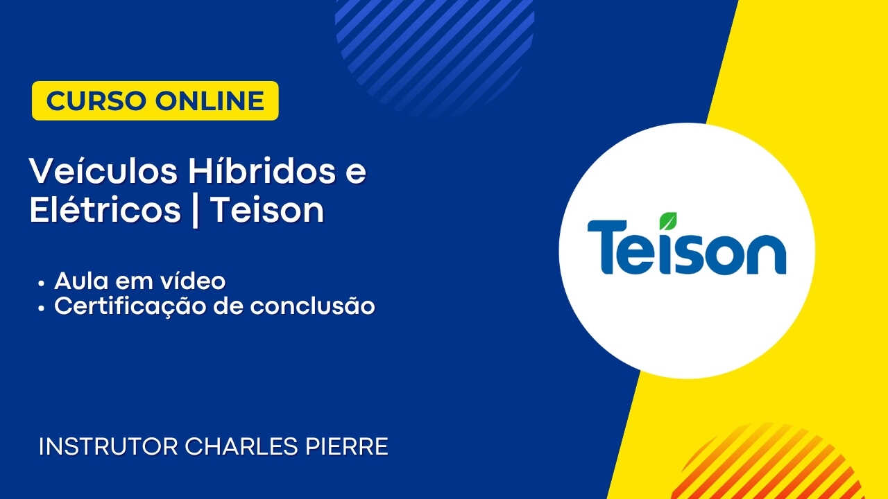 Veículos Híbridos e Elétricos | Teison | Instrutor Charles Pierre